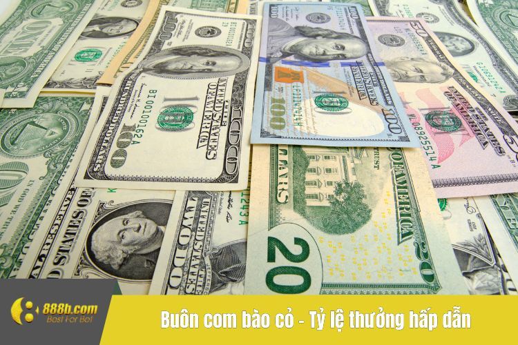 Buôn com bào cỏ – Tỷ lệ thưởng hấp dẫn