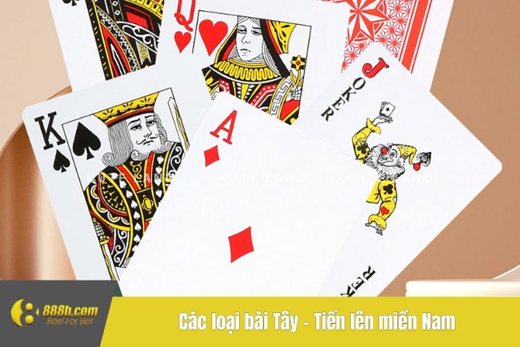 Các loại bài Tây - Tiến lên miền Nam