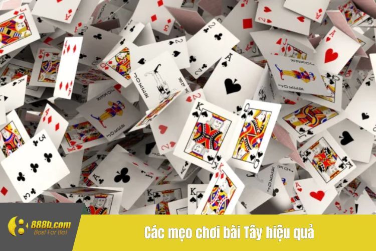 Các mẹo chơi bài Tây hiệu quả