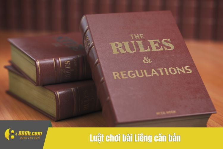 Luật chơi bài Liêng căn bản