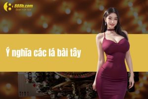 Ý Nghĩa Các Lá Bài Tây 52 Lá - Những Bí Ẩn Ít Người Biết